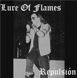 Lure Of Flames : Repulsión